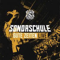 Sondaschule - Gute Zeiten (Live)