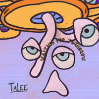 Talee - Waiting For Tomorrow