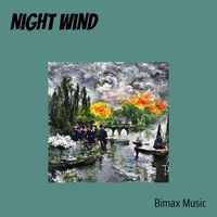 BIMAX MUSIC - Night Wind