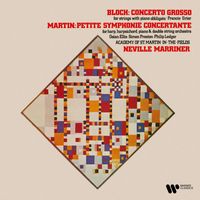 Sir Neville Marriner - Bloch: Concerto grosso - Martin: Petite symphonie concertante