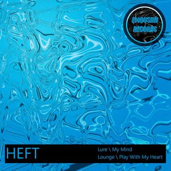 HEFT - Lure EP