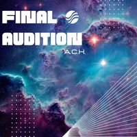 A.C.K. - Final Audition