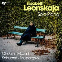 Elisabeth Leonskaja - Solo Piano: Chopin, Schubert, Mozart & Mussogsky