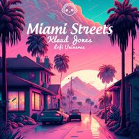 Klaud Jones & Lofi Universe - Miami Streets