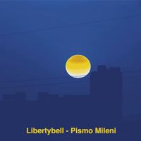 Libertybell - Pismo Mileni
