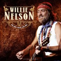 Willie Nelson - On The Road, On Air (live)