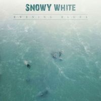 Snowy White - Evening Blues