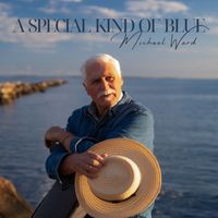 Michael Ward - A Special Kind of Blue