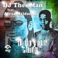 DJ Thes-Man - DJ Do Your Thing
