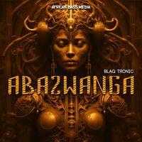 Blaq Tronic - Abazwanga (3 Step Mix)