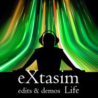 eXtasim - Life (edits & demos)