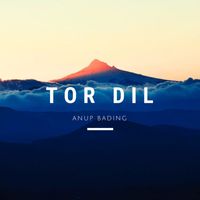 ANUP BADING - Tor Dil