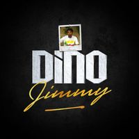 Dino - Jimmy (Explicit)