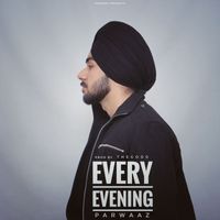 Parwaaz - Every Evening