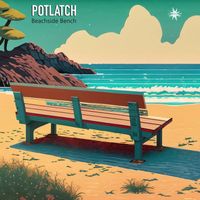 Potlatch - Beachside Bench