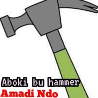 Amadi Ndo - Aboki bu hammer