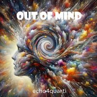 Echo4quarti and Echo4/4 - out of mind