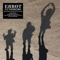 Ebbot Lundberg - When the Shape of Things Turn into Sound EP