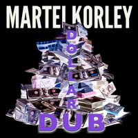 Martei Korley - Dollar Dub