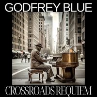 Godfrey Blue - Crossroads Requiem