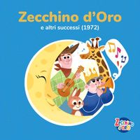 Piccolo Coro Dell'Antoniano - Zecchino d'Oro e altri successi (1972)