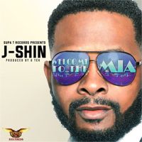 J-Shin - Welcome To The M.I.A.