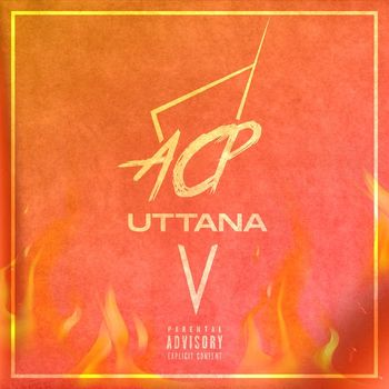 ACP - Uttana (Explicit)