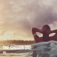 Dre - The Chosen One