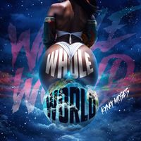 Kyng Moses - Whole World (Explicit)