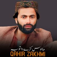 Qahir Zakhmi - Toba Yara Toba Da