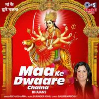 Richa Sharma - Maa Ke Dwaare Chalna (Mata Bhajan)