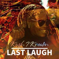 Kush I Krown - Last Laugh