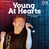 Alamgir - Young At Hearts