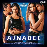 Anu Malik - Ajnabee (Jhankar; Original Motion Picture Soundtrack)