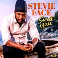 Stevie Face - Sweet Yuh