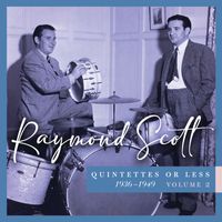 Raymond Scott - Quintettes or Less, 1934–1943 (Vol. 2)