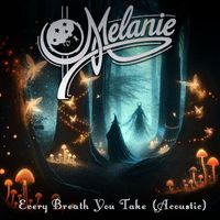 Melanie - Every Breath You Take (Acoustic)