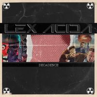 Lex Acida - Decadence (Club Mix)
