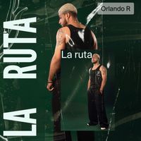 Orlando R - La Ruta (Explicit)
