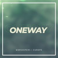One Way Worshipers Europe - One Way (Português)