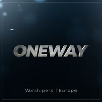 One Way Worshipers Europe - One Way