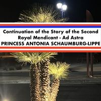 Princess Antonia Schaumburg-Lippe - Continuation of the Story of the Second Royal Mendicant
