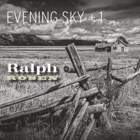 Evening Sky & Ralph Rosen - Plus One: Ralph Rosen