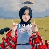 DJ Stella - DJ SEBAB KAU TERLALU INDAH DARI SEKEDAR KITA