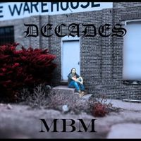 MBM - Decades (Explicit)