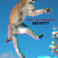 Trask River Redemption - Bad Kitty