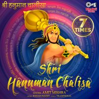 Amit Mishra - Shri Hanuman Chalisa (7 Times)