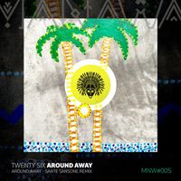 TWENTY SIX - Around Away