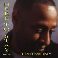 Harmony - Here to Stay