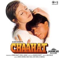 Anu Malik - Chaahat (Jhankar; Original Motion Picture Soundtrack)